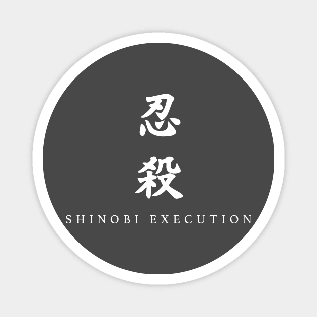 Shinobi Execution Magnet by kvothewordslinger